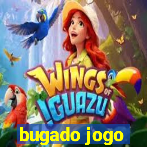 bugado jogo